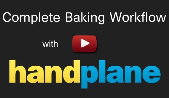 handplane baking workflow